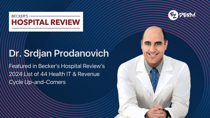 Dr. Srdjan Prodanovich Featured in Becker's Hospital Review's 2024 List of 44 Health IT & Revenue Cycle Up-and-Comers