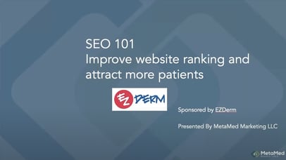 SEO 101: Improve website rankings and attract more patients