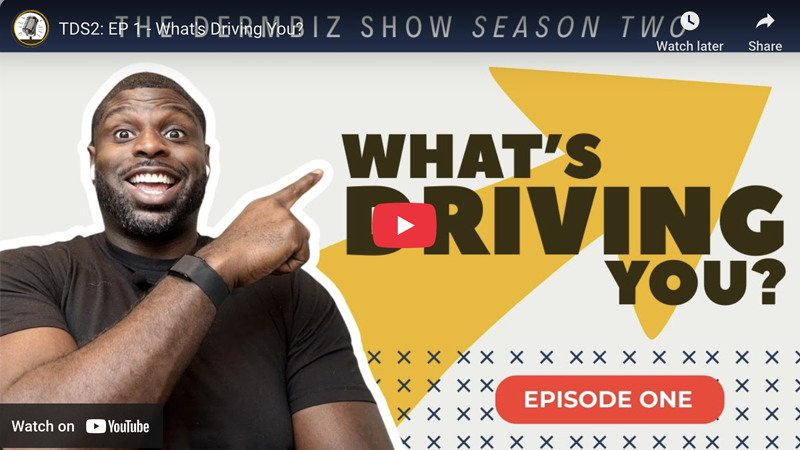 DermBiz - Whats Driving You?